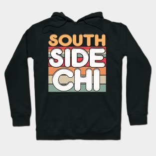 Retro South Side Chicago Hoodie